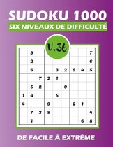 SUDOKU 1000 six niveaux de difficulte Vol.36