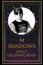 M Shadows Adult Coloring Book