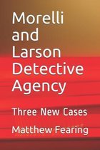 Morelli and Larson Detective Agency