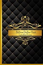 Billion Dollar Hurt