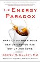 The Energy Paradox What to Do When Your GetUpandGo Has Got Up and Gone 6 The Plant Paradox, 6