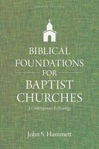 Biblical Foundations for Baptist Churches – A Contemporary Ecclesiology