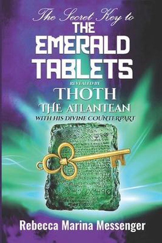 The Secret Key To The Emerald Tablets - cover