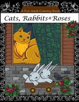 Cats Rabbits & Roses Coloring Book