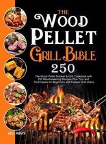 The Wood Pellet Grill Bible