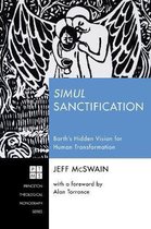 Princeton Theological Monograph- Simul Sanctification