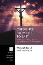 Princeton Theological Monograph- Obedience from First to Last