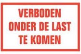 Tekststicker Verboden onder de last te komen folie 400 x 250 mm