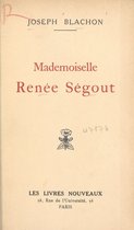 Mademoiselle Renée Ségout