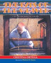 The Eyes of the Weaver: Los Ojos del Tejedor