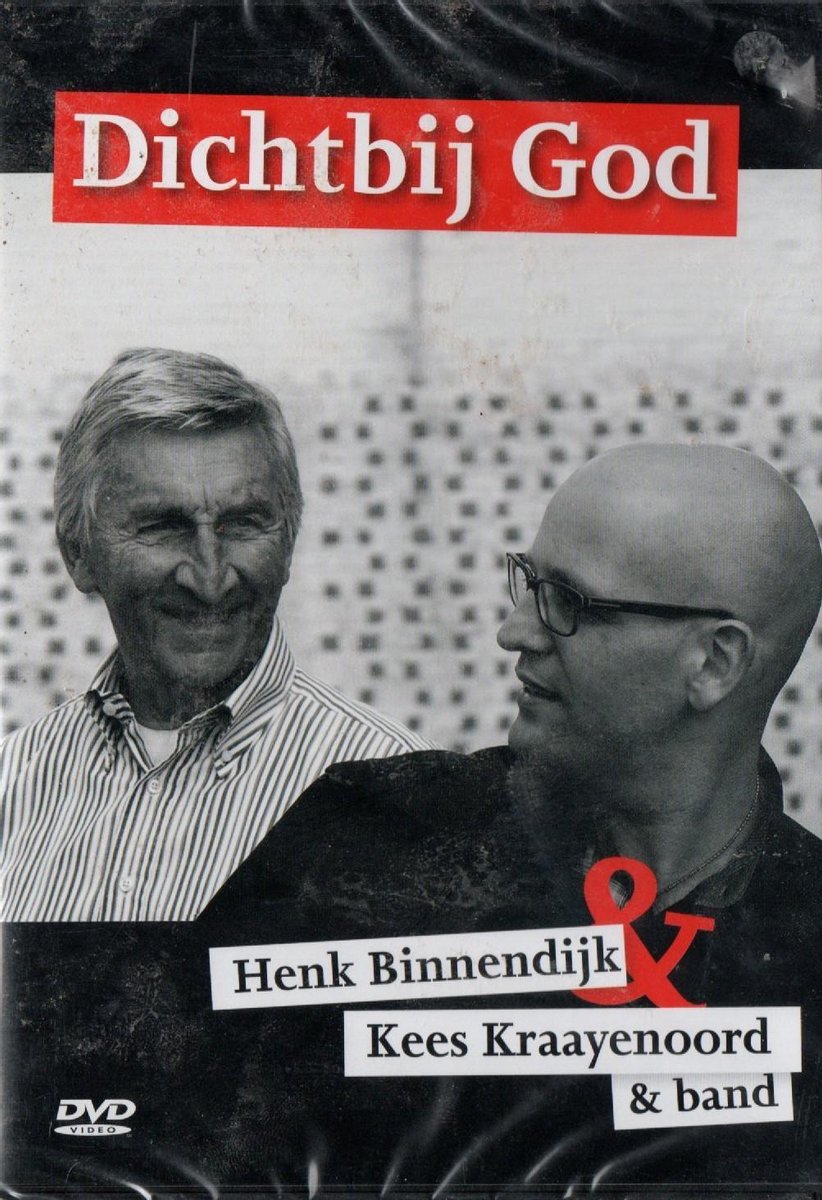 Dichtbij God - Henk Binnendijk & Kees Kraayenoord