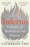 Inferno A Memoir of Motherhood and Madness