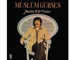 Muslum Gurses - Mutlu Ol Yeter