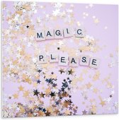 Forex - Magic Please Sterren - 100x100cm Foto op Forex