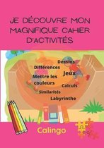 Je decouvre mon magnifique cahier d'activites