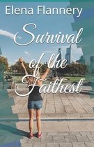 Survival of the Faithest