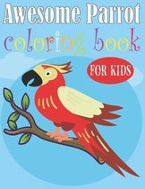 Awesome Parrot Coloring Book For Kids