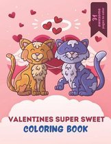 Valentines Super Sweet Coloring Book