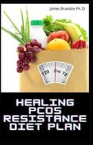Healing PCOS Resistance Diet Plan