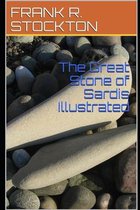 The Great Stone of Sardis Illustrated