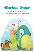 Hilarious Dragon: RPGs Jokes Collection Like One-Liners, Puns And More