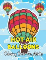 Hot Air Balloons Coloring Book For Adults