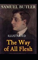 The Way of All Flesh Illustrated