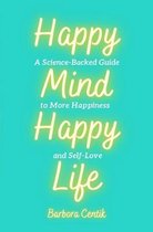 Happy Mind, Happy Life