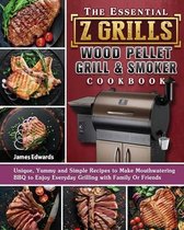 The Essential Z Grills Wood Pellet Grill & Smoker Cookbook
