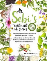 Dr. Sebi Treatment and Cures 2021