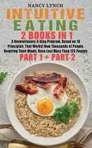 Intuitive Eating: 2 Books in 1