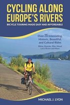 Cycling Along Europe's Rivers