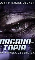 Organotopia - Una Novela Cyberdick