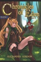 Chronicles of Eden - Act V