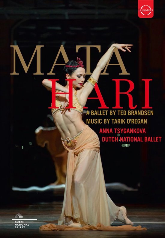 Mata Hari - Een Ballet van Ted Bransen met het Nationale Ballet