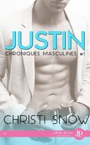 Chroniques masculines 1 - Justin