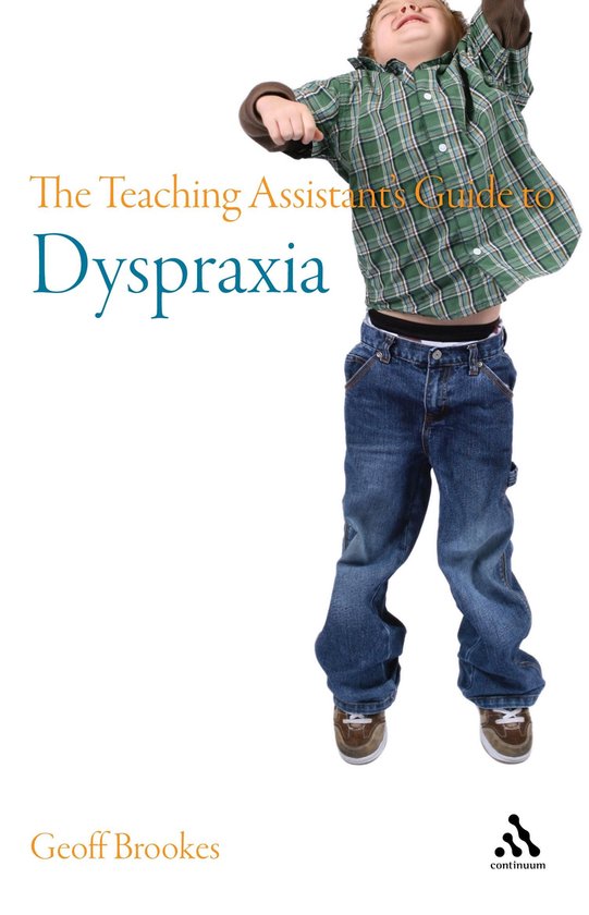 The Teaching Assistant's Guide to Dyspraxia - cover