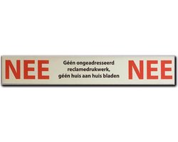 Nee Nee sticker brievenbus sticker nee nee aluminium. Nee nee sticker geen reclame. 15 cm x 2,5 cm. Bevestiging dubbelzijdige plakstrip.