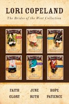 Brides of the West - The Brides of the West Collection: Faith / June / Hope / Glory / Ruth / Patience
