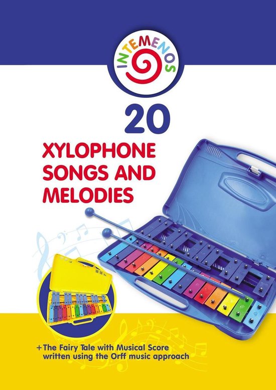 20 Xylophone Songs and Melodies + The Fairy Tale with Musical Score written using the Orff music approach