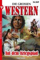Die großen Western 269 - Auf dem Kriegspfad