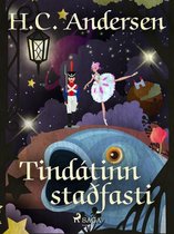 Hans Christian Andersen's Stories - Tindátinn staðfasti