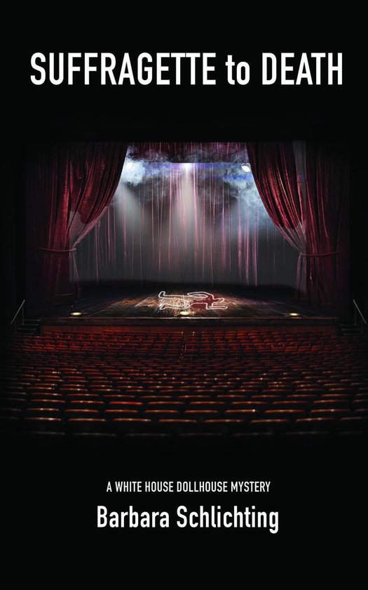 White House Dollhouse 1 SUFFRAGETTE to DEATH (ebook), Barbara
