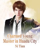 Volume 4 4 - Charmed Young Master in Huadu City