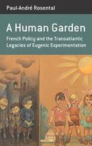 Berghahn Monographs in French Studies 16 - A Human Garden