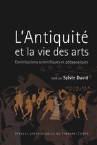 Pratiques & techniques - L'Antiquité et la vie des arts