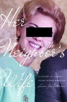Politics and Culture in Modern America - Her Neighbor's Wife