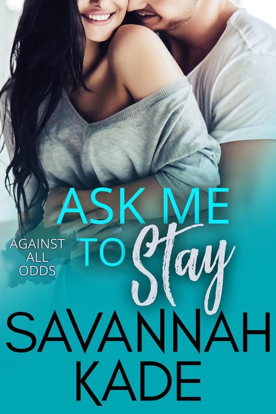 Against All Odds 3 - Ask Me to Stay