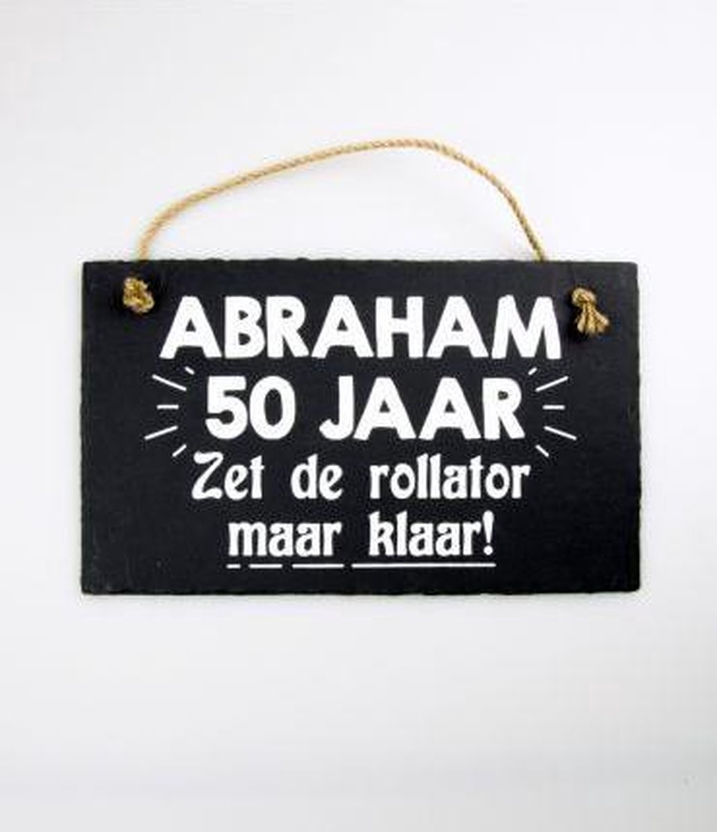 Stoneslogan - Spreuktegel - Abraham 50 jaar, zet de rollator maar klaar! - In cadeauverpakking met gekleurd lint