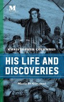 Christopher Columbus: His Life and Discoveries